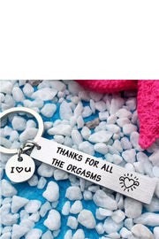 I Love You Thanks For All The Orgasms Keychain